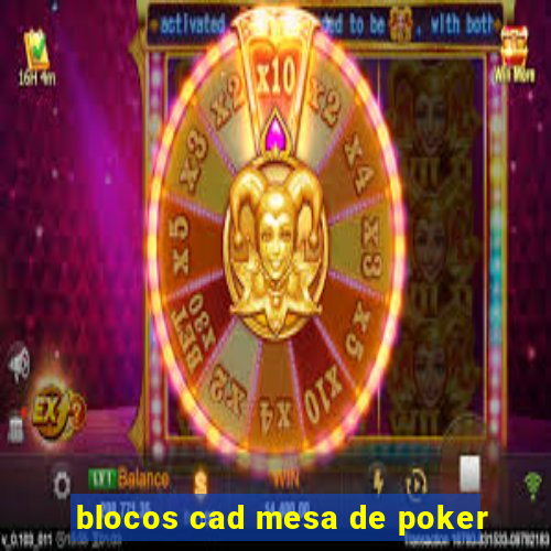 blocos cad mesa de poker